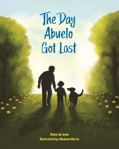 The Day Abuelo Got Lost The Day Abuelo Got Lost