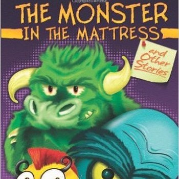 The Monster in the Mattress The Monster in the Mattress